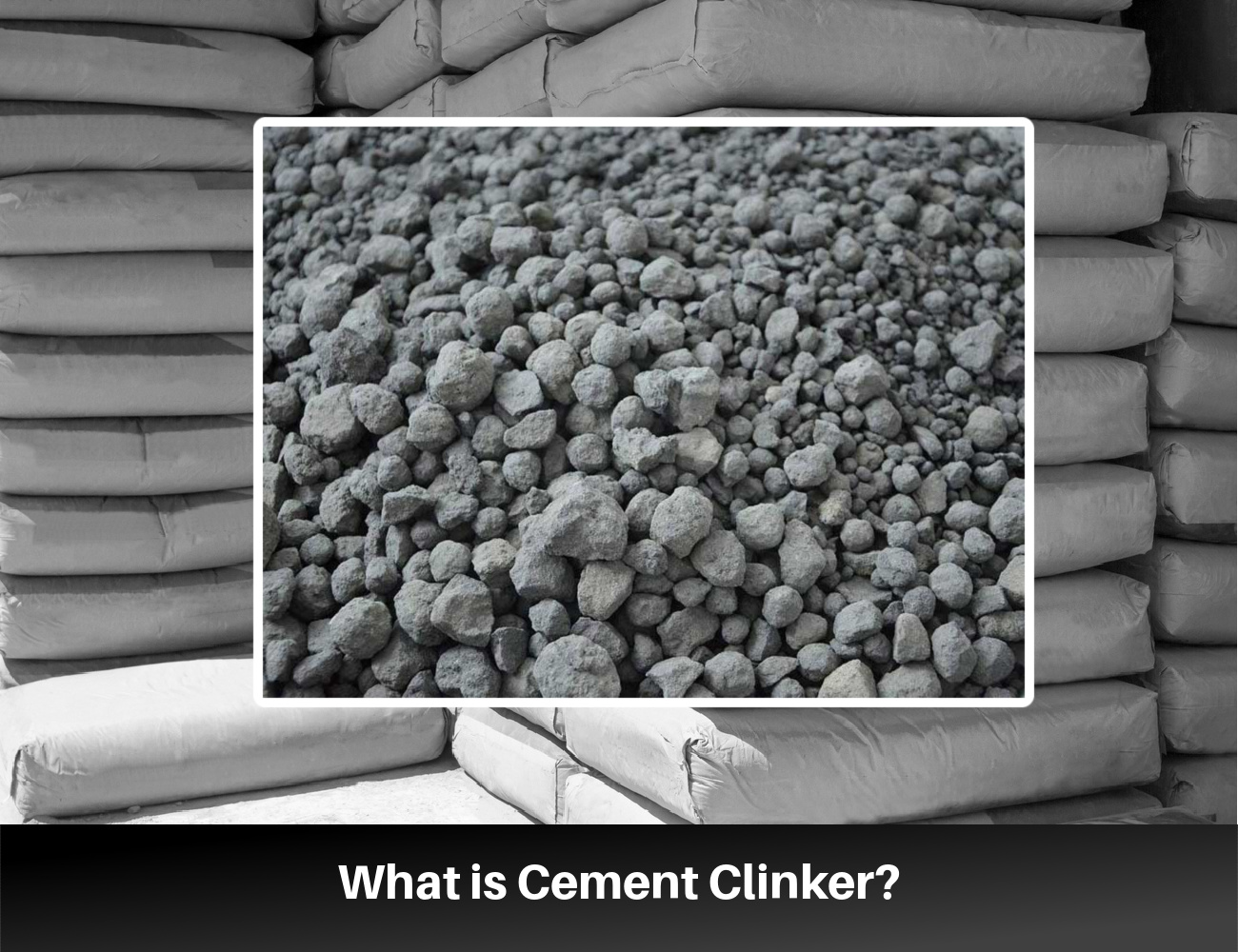 Cement Clinker: Production, Composition, Types, and Impact