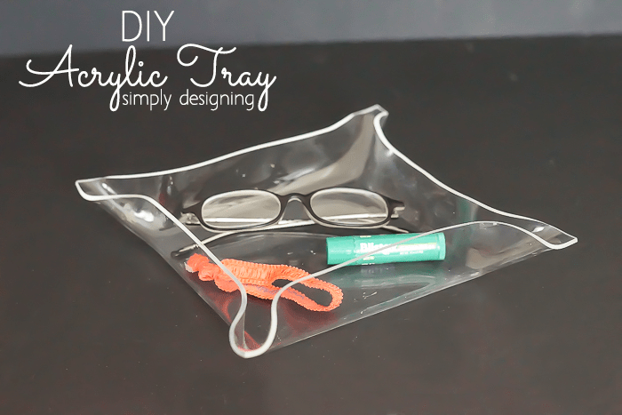 Plexiglass tray