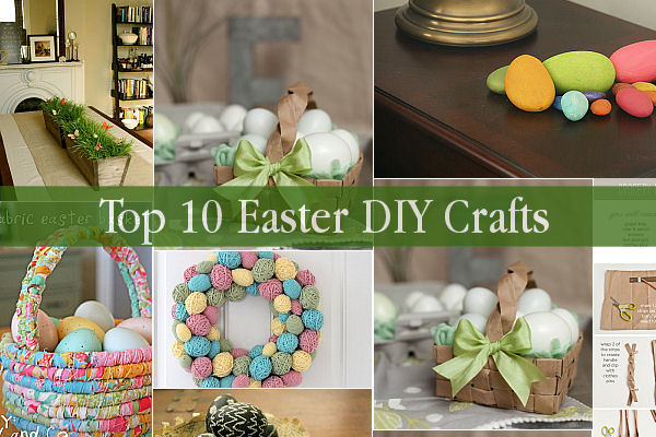 Top 10 Easter DIY Crafts