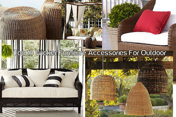 Top 10 Wicker Furniture Accessories For Outdoor