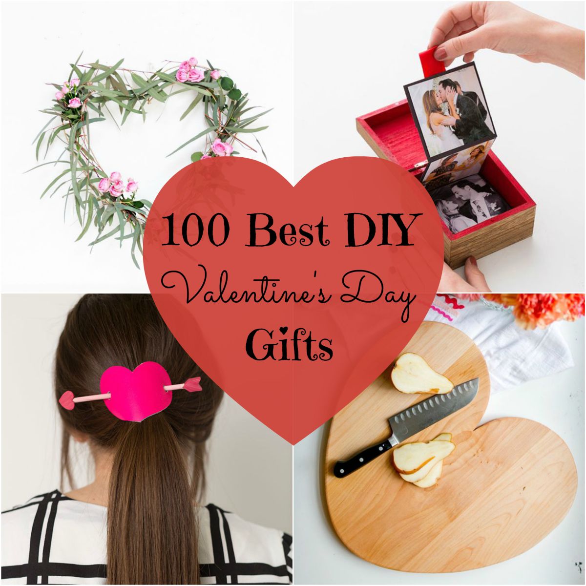 100 Best DIY Valentine’s Day Gifts