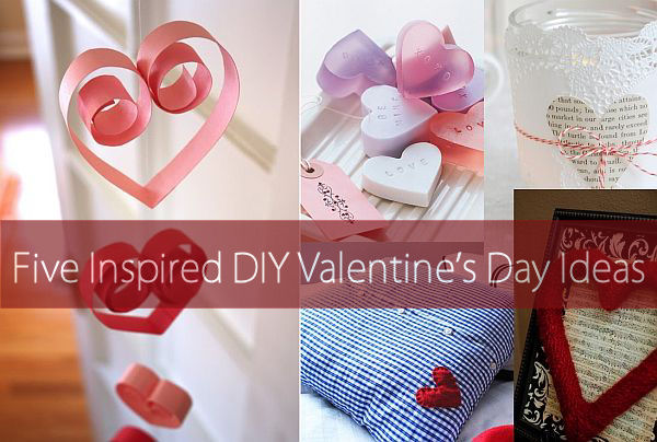 Five Inspired DIY Valentine’s Day Ideas