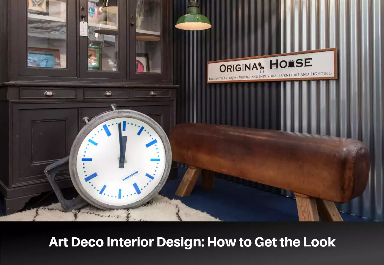 Art Deco Interior Design: How to Get the Look