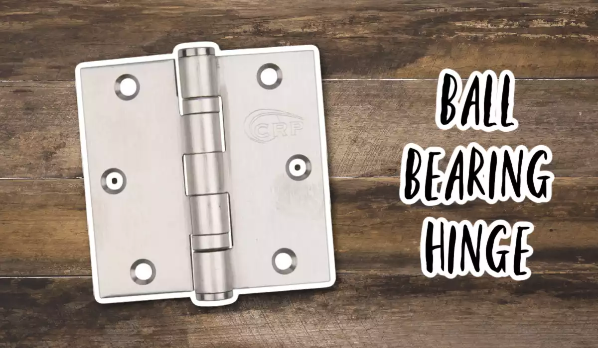 Ball Bearing Hinge