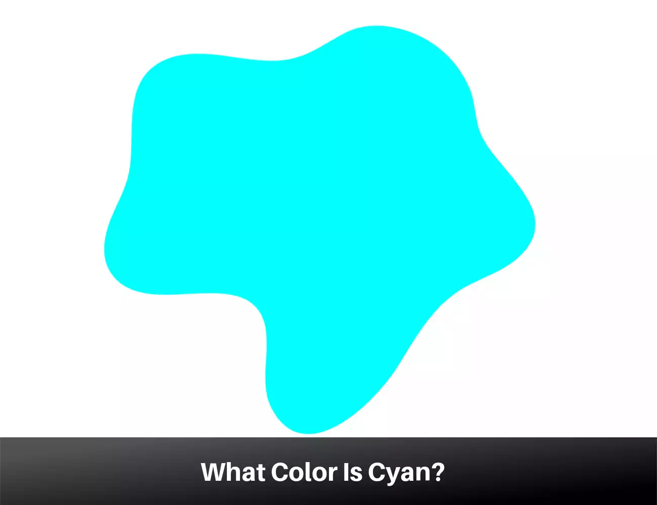 What Color Is Cyan? Composition, Color Schemes, and Applications