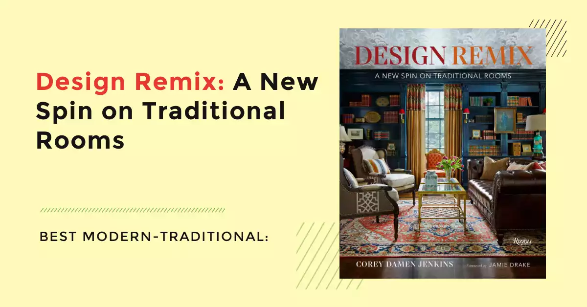 Design Remix: A New Spin on Traditional Rooms