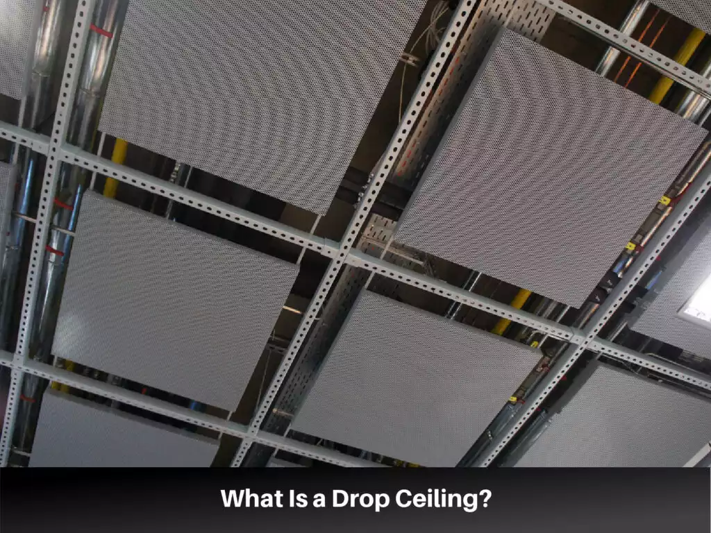 What is a Drop Ceiling?