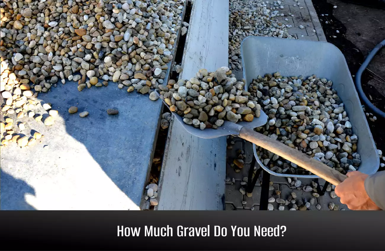 Gravel Calculator: How Much Gravel Do You Need?