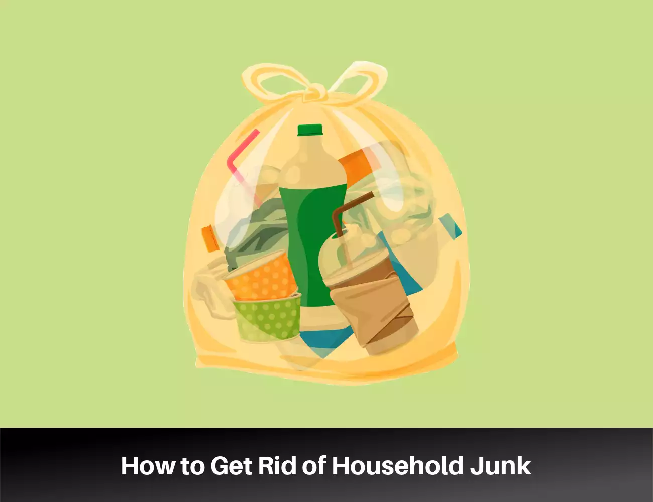 How to Get Rid of Household Junk