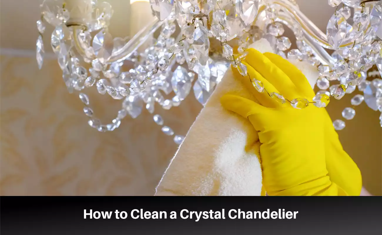 The Best Methods for Cleaning a Crystal Chandelier