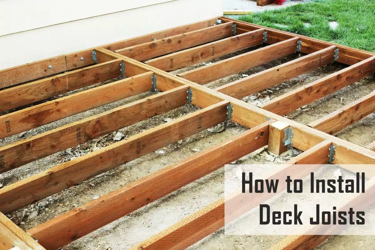 How to Install Deck Joists