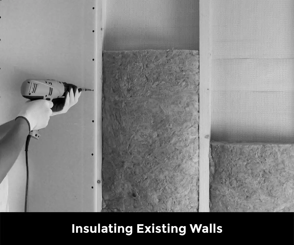 Insulating Existing Walls
