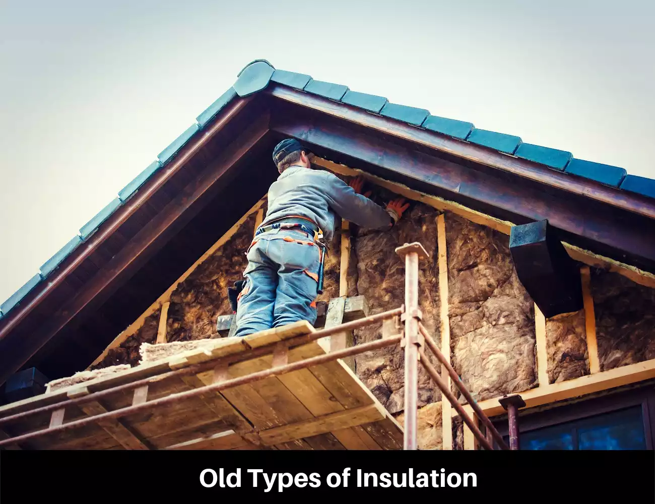 Old Types of Insulation