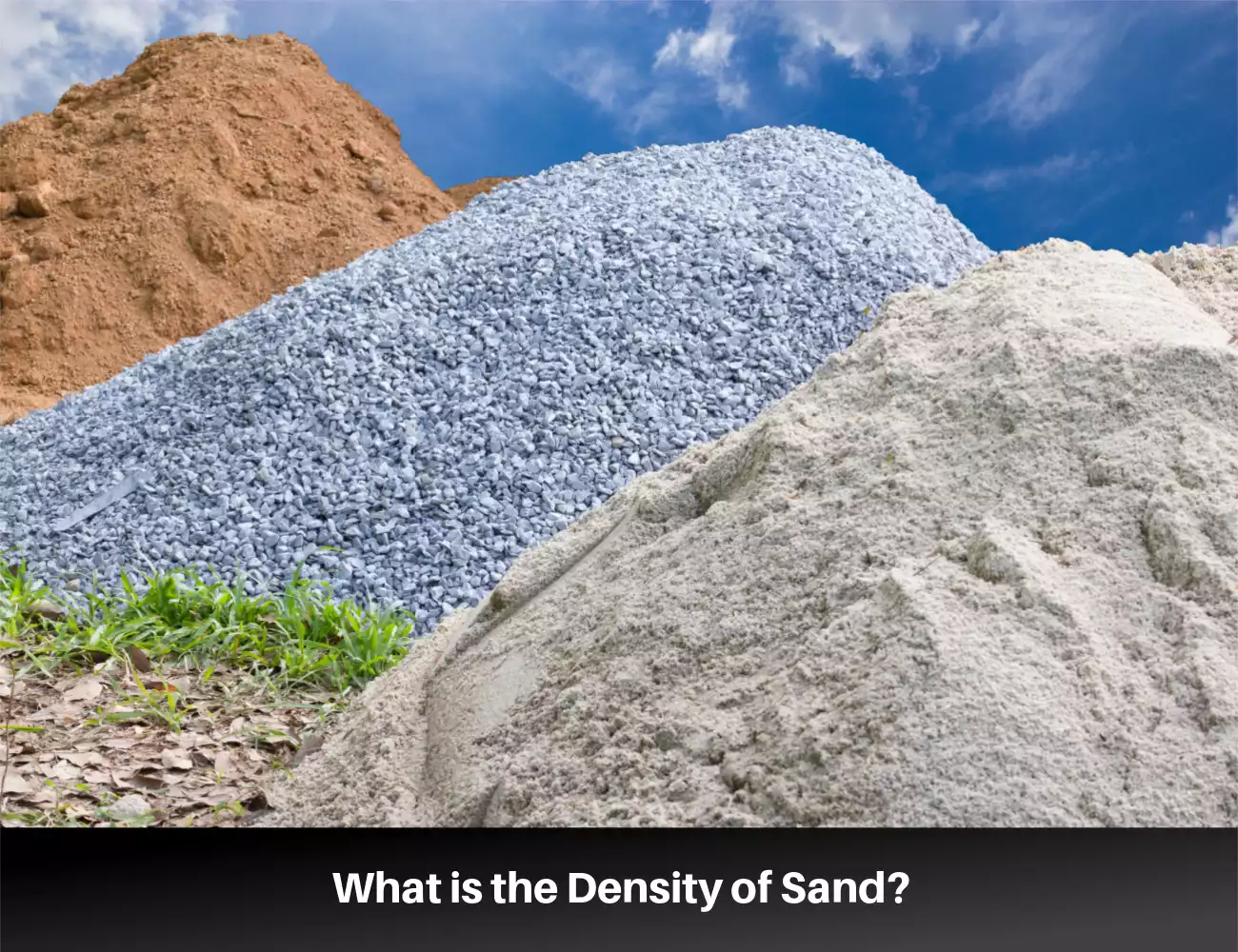 Density of Sand: How the Density of Sand Impacts its Usage