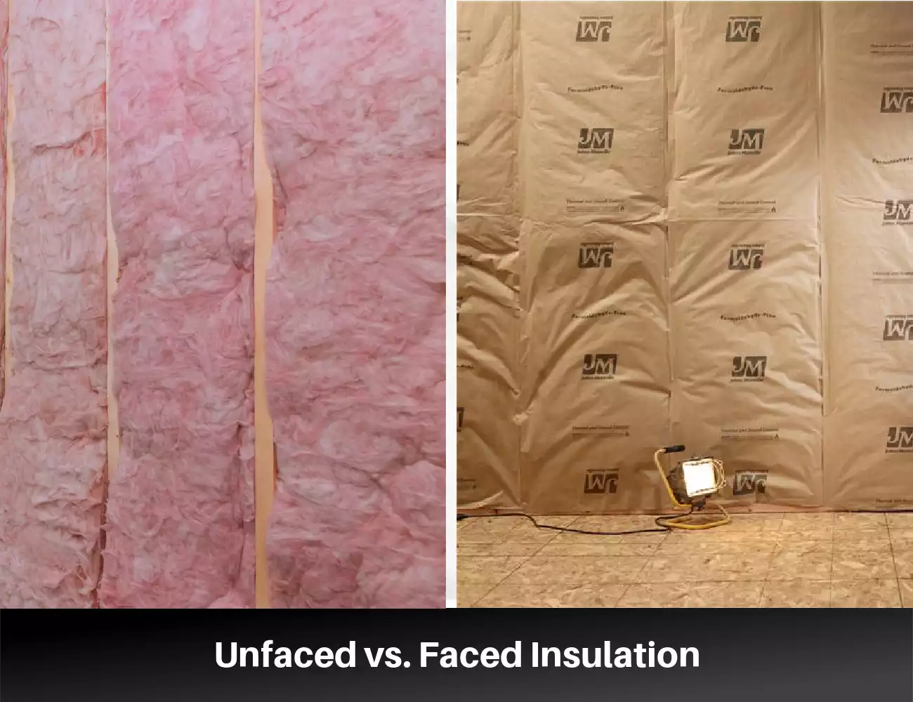 Unfaced vs. Faced Insulation: Which to Use