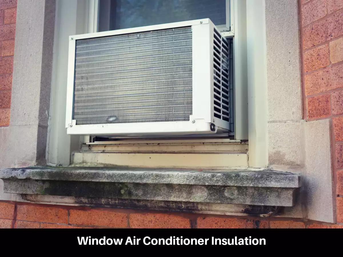 Window Air Conditioner Insulation