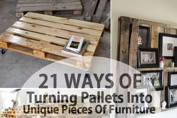 21 Ways Of Turning Pallets Into Unique Pieces Of Furniture